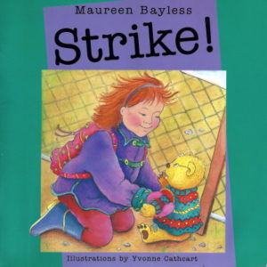 Strike (by Maureen Bayless)
Ragweed Press